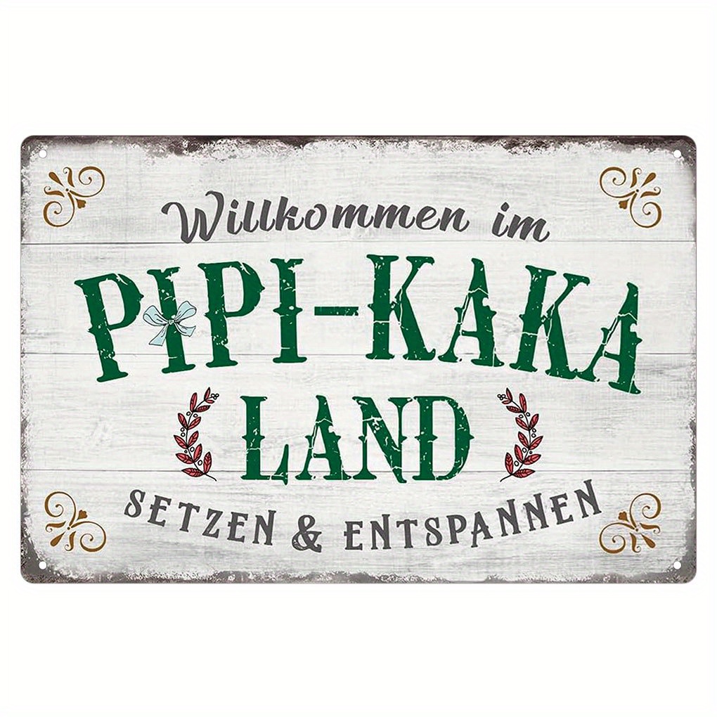 Germany Home Decor - - Vintage Pipi-Kaka Land Metal Sign